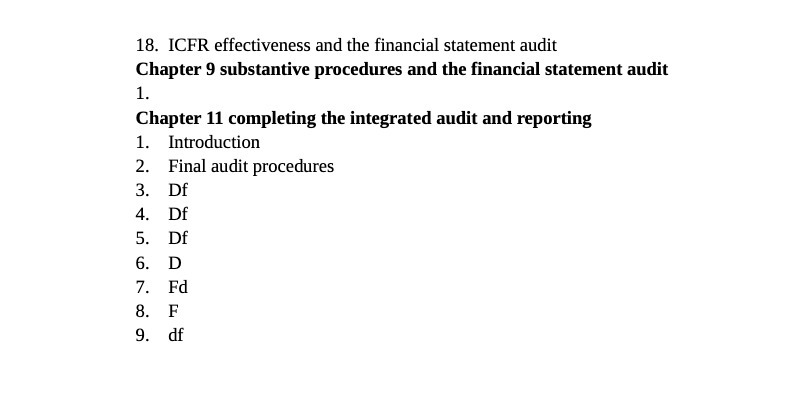 18. ICFR effectiveness and the financial statement audit Chapter 9 substantive