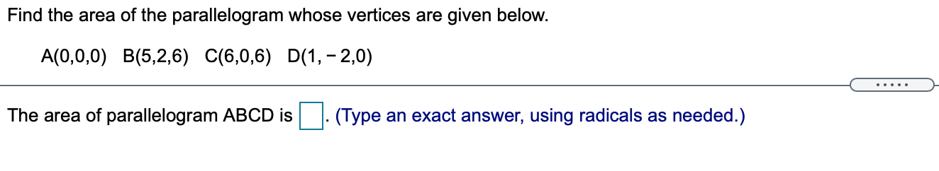 with all parts of the question. Find the area of the parallelogram
