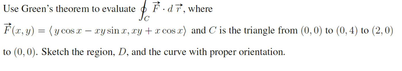 ? Use Green's theorem to evaluate )5 F - d 7",