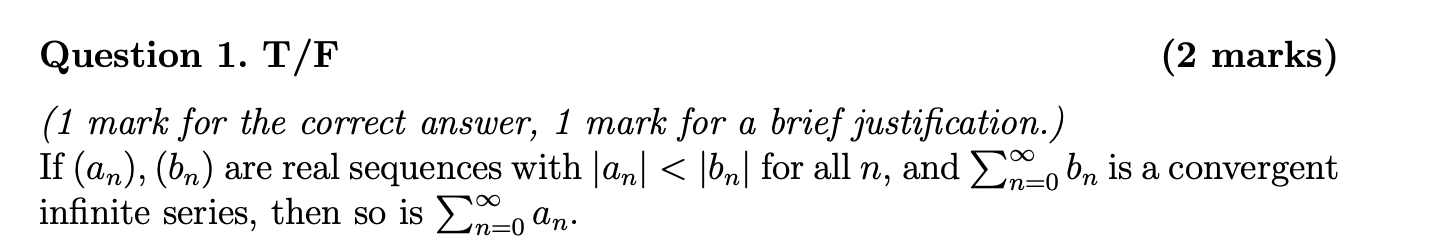 ! Question 1. T/F (2 marks) (1 mark for the correct answer,