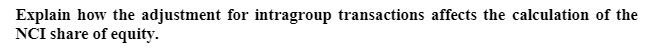 Explain how the adjustment for intragroup transactions affects the calculation of the