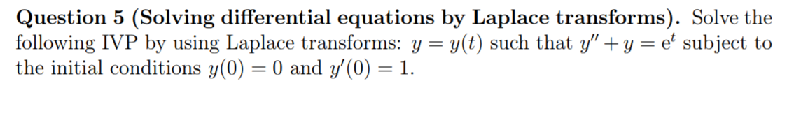 IVP by using Laplace transforms: y = y(t) such that y" +y