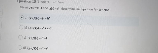  I need help with this. Question 15 (1 point) Saved Given