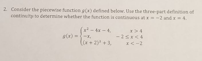 of Continuity to determine whether the function is continuous at x =