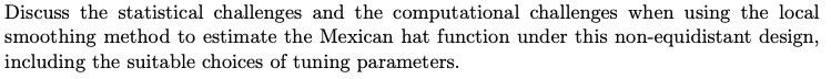 local smoothing method to estimate the Mexican hat function under this non-equidistant