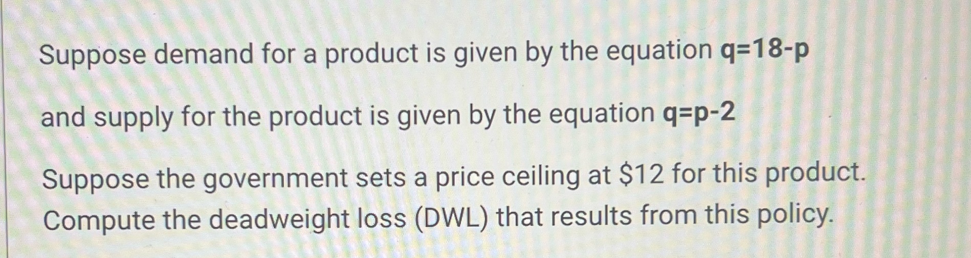 ' and supply for the product is given by the equation q=p-2