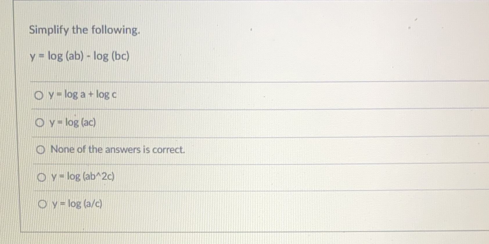 y - log a + log c O y - log (ac)