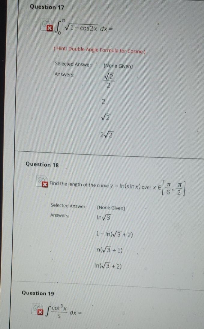  need asap plz help Question 17 3/ v1 -cos2x dx =