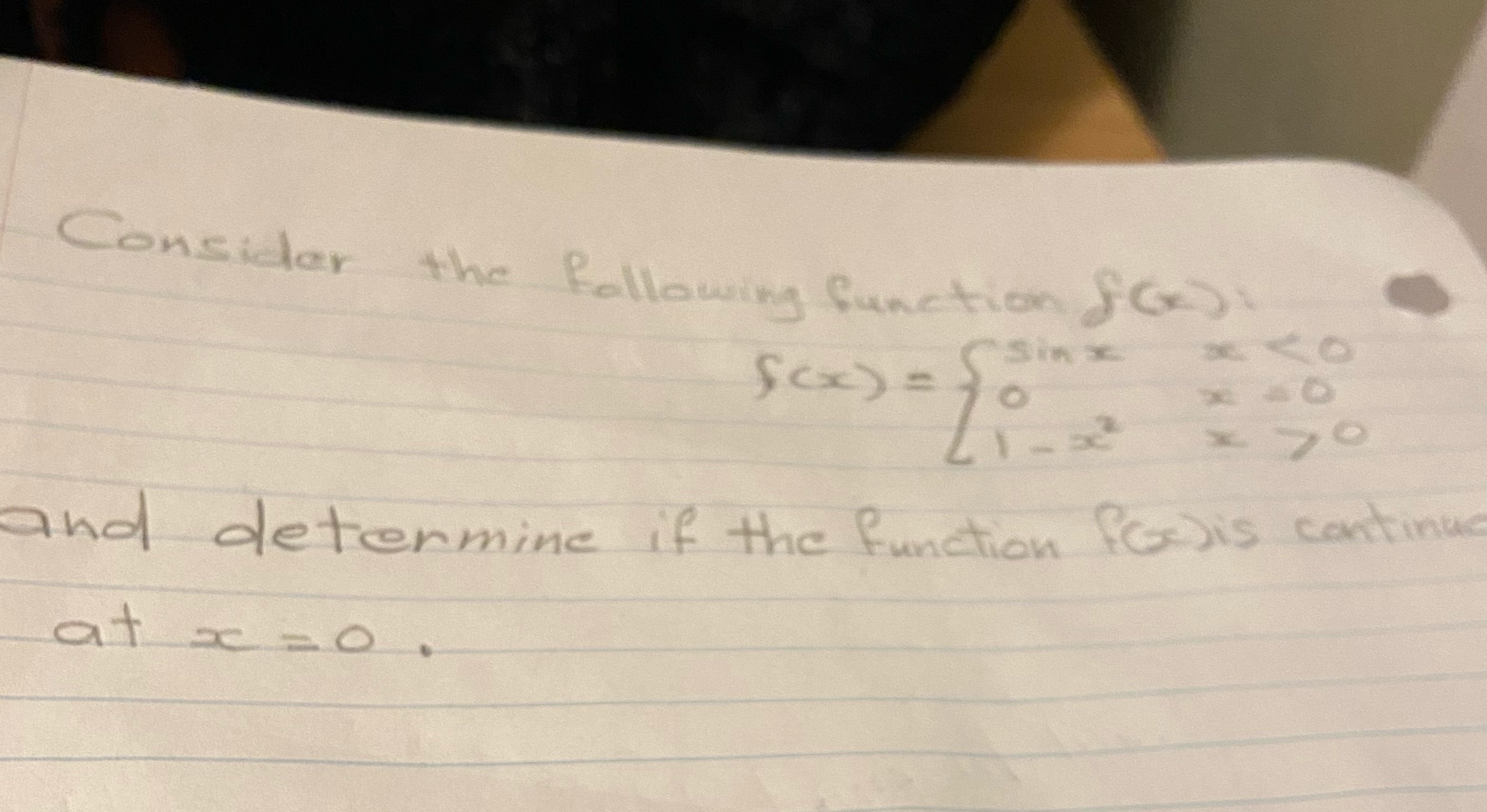  Consider the following function JO) Sexxy = sinx and determine if