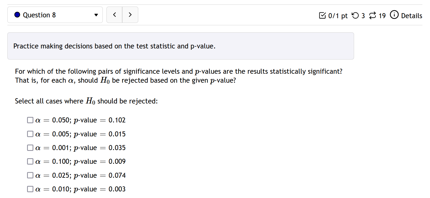 3.19. Calculate the test statistic, rounded to 2 decimal places. 2: 0