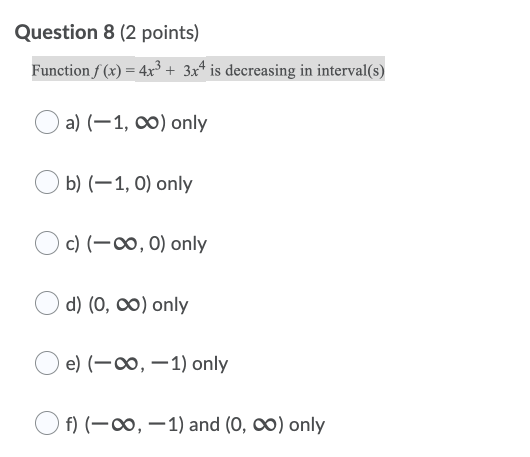  Mat - Calculas Question 8 (2 points) Function f (x) =