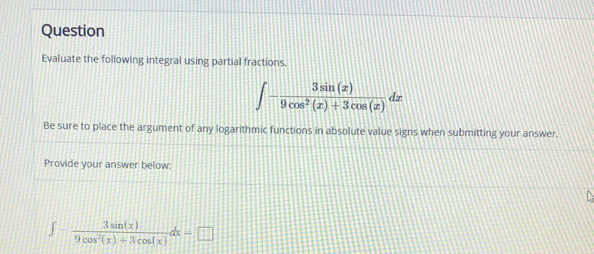 (x) 9 cos? (r) + 3 cos (x) da Be sure to