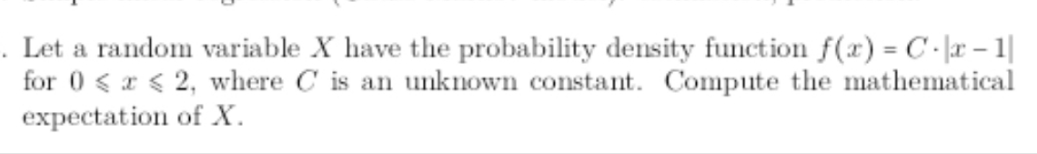 probability theory Let a random variable X have the probability density