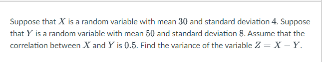  Suppose that X is a random variable with mean 30 and