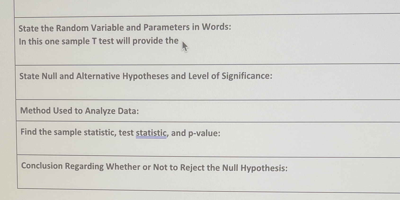 sample T test will provide the State Null and Alternative Hypotheses and