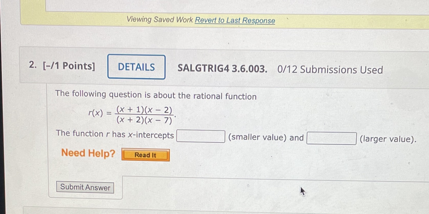 SALGTRIG4 3.6.003. 0/12 Submissions Used The following question is about the rational
