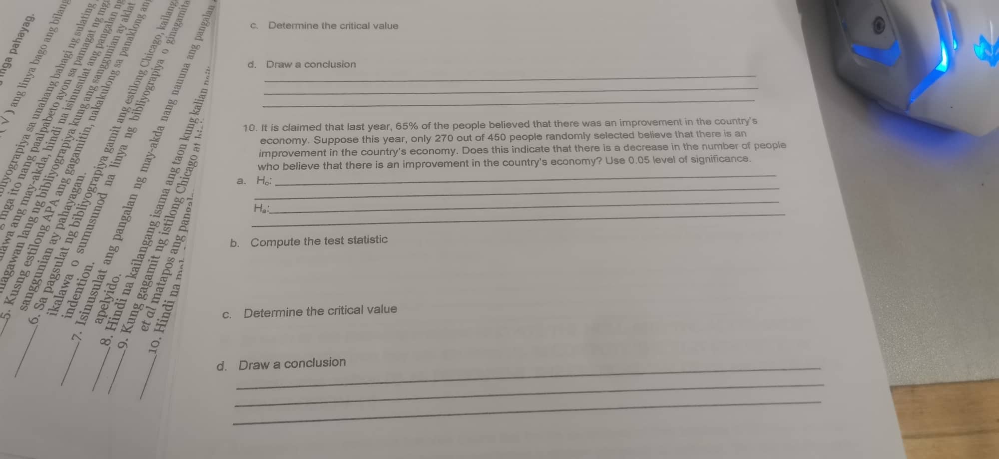 answer every item. O Shift A. State the NULL and the ALTERNATIVE