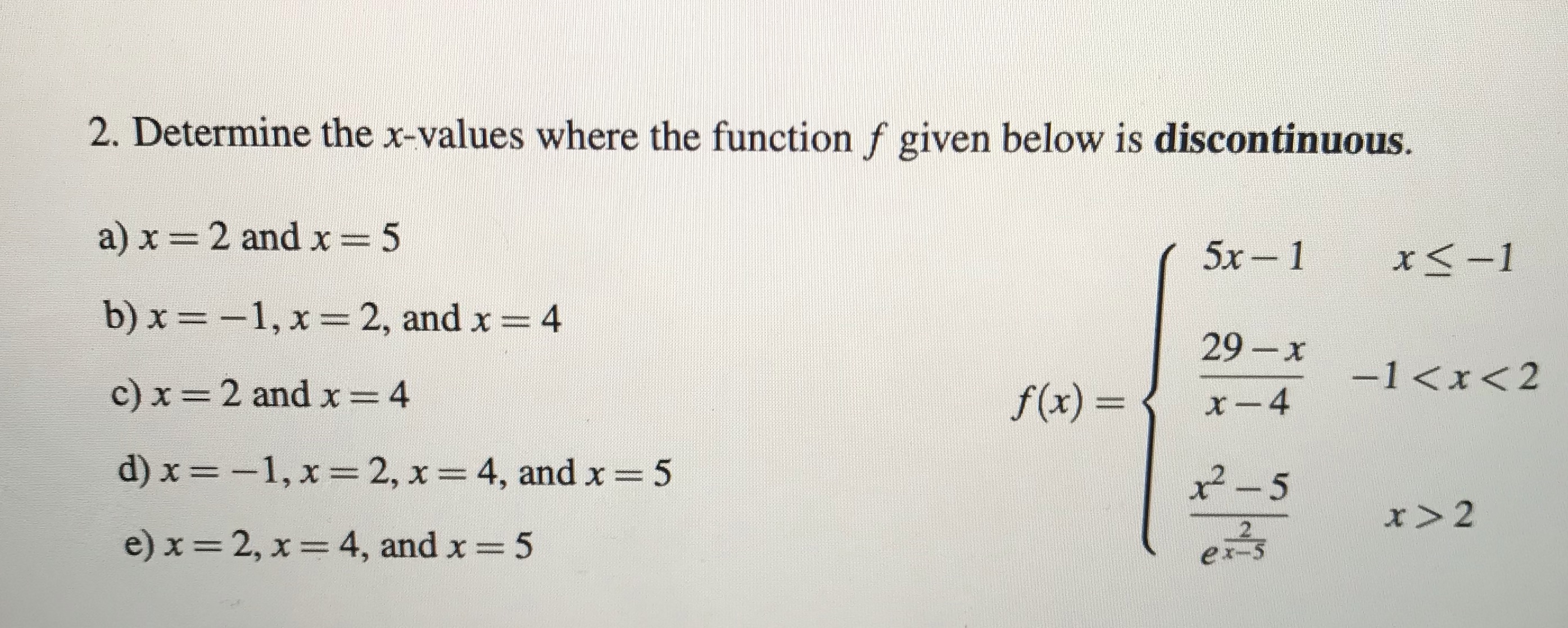  2. Determine the x-values where the function f given below is