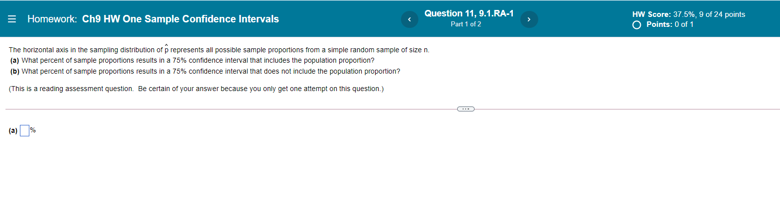 Homework: Ch9 HW One Sample Confidence Intervals Question 11, 9.1.RA Parti of2