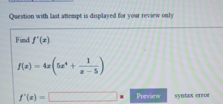 only Find f' (I). f(I) = 41 5x' + -1 5 f'