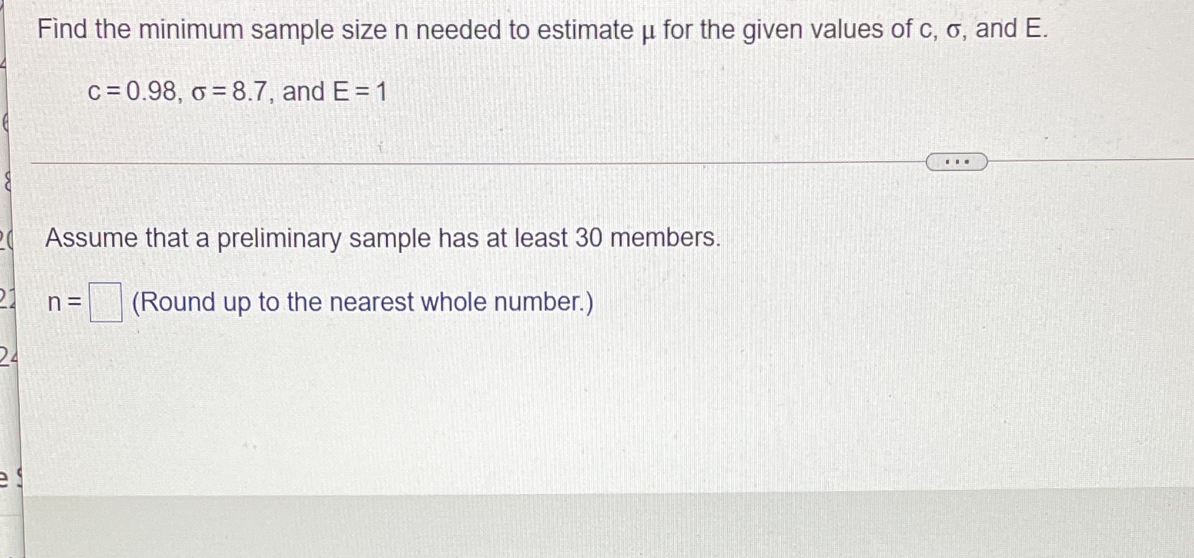  Find the minimum sample size n needed to estimate u for