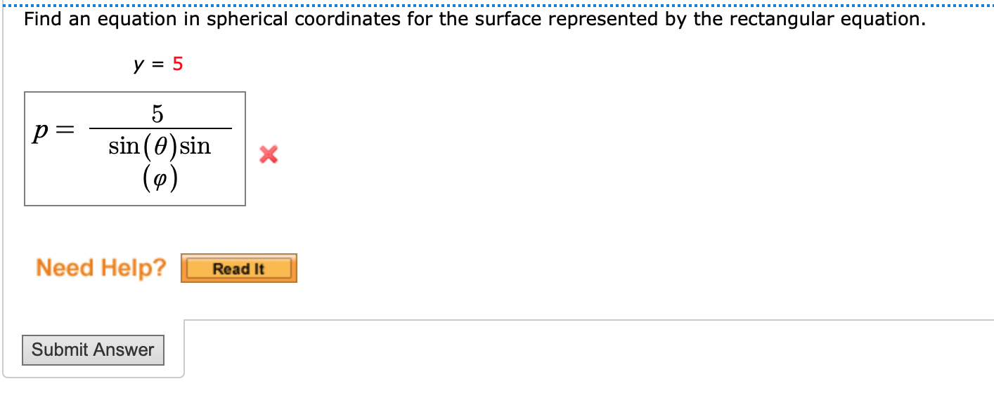 Find an equation in spherical coordinates for the surface represented by the