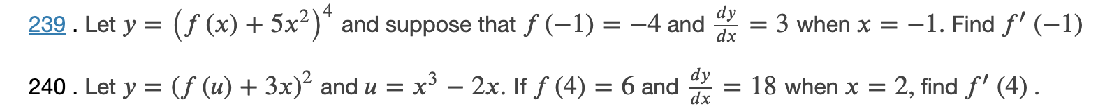 For the following exercises, finddy/dxfor each function. 239 . Let y