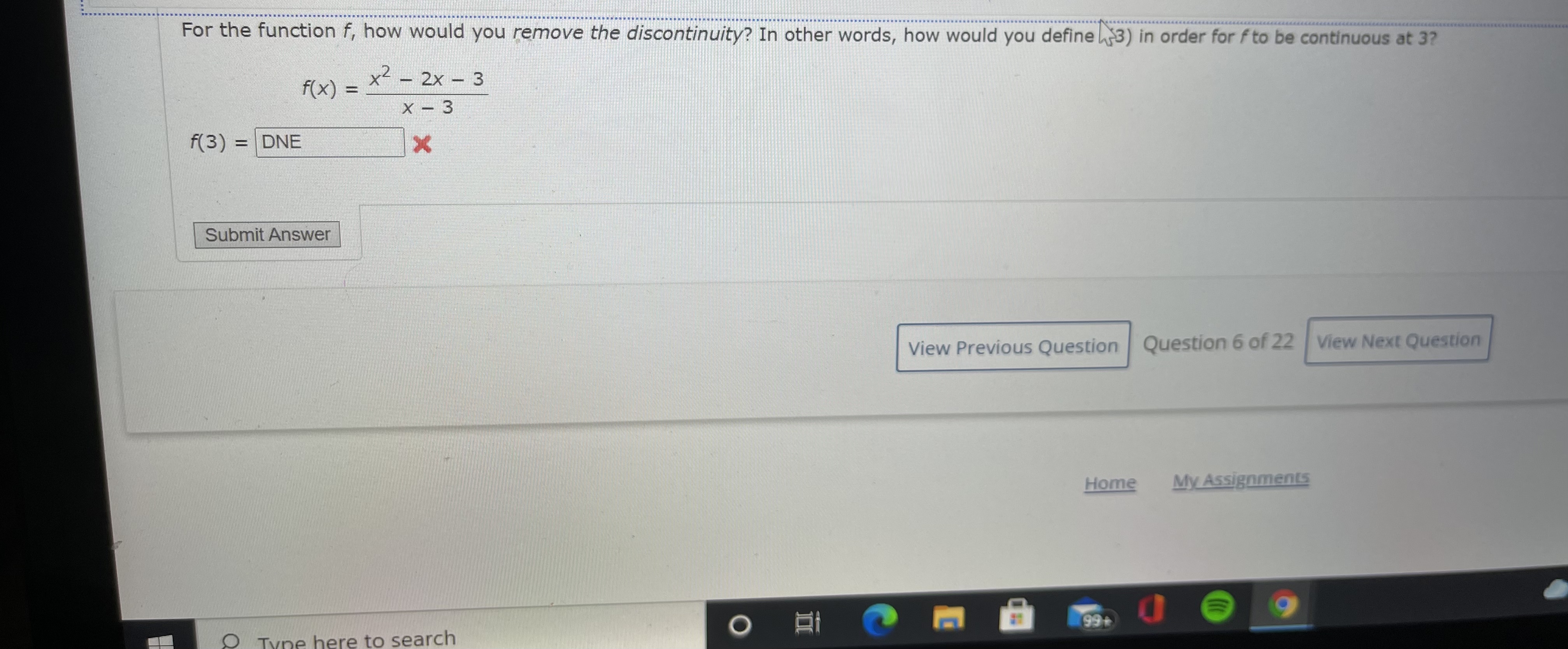  For the function f, how would you remove the discontinuity? In