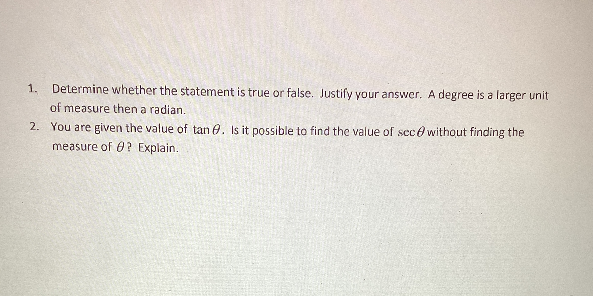  1. Determine whether the statement is true or false. Justify your