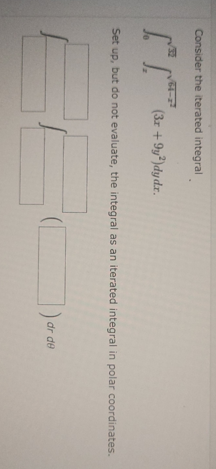  need help with this question Consider the iterated integral 64-12 (3.r