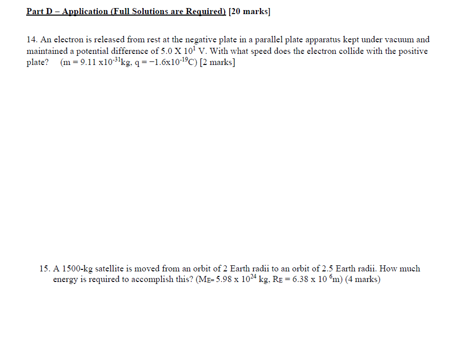 value. d) mereasing the mass of both objects by a factor of