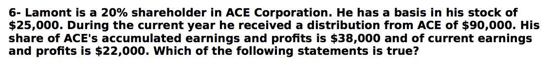 basis in his stock of $25,000. During the current year he received
