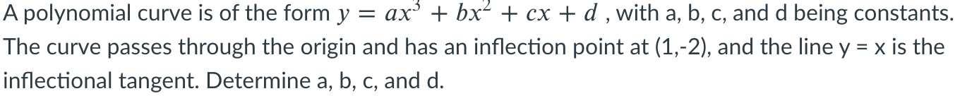 Need this asap ! Problem 1 : A polynomial curve is