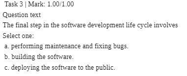 the software development life cycle involves Select one: a. performing maintenance and