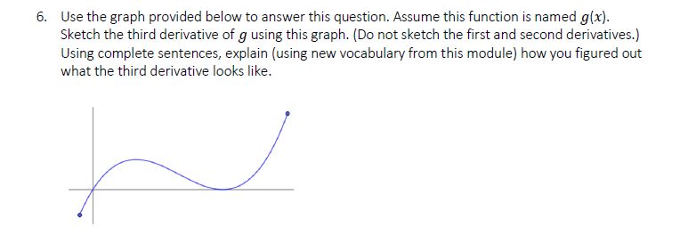  6. Use the graph provided below to answer this question. Assume