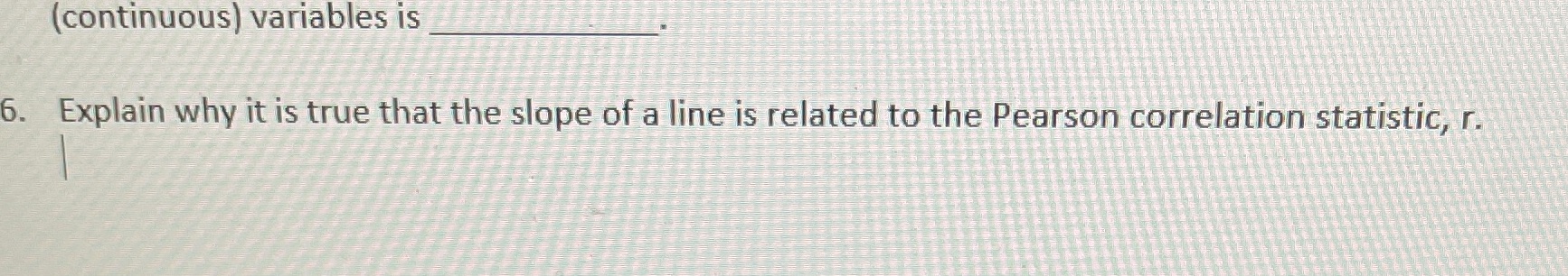 slope of a line is related to the Pearson correlation statistic, r