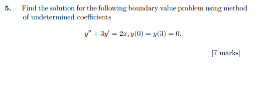 the following boundary value problem using method of undetermined coefficients y" +