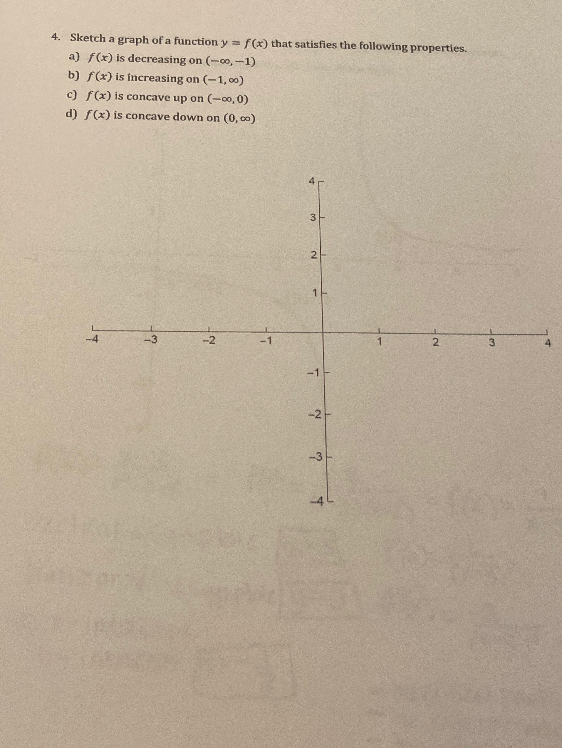 4. Sketch a graph of a function y = f(x) that