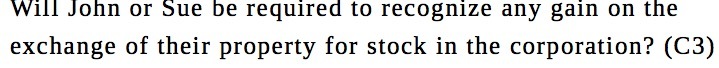 the exchange of their property for stock in the corporation? (C3)