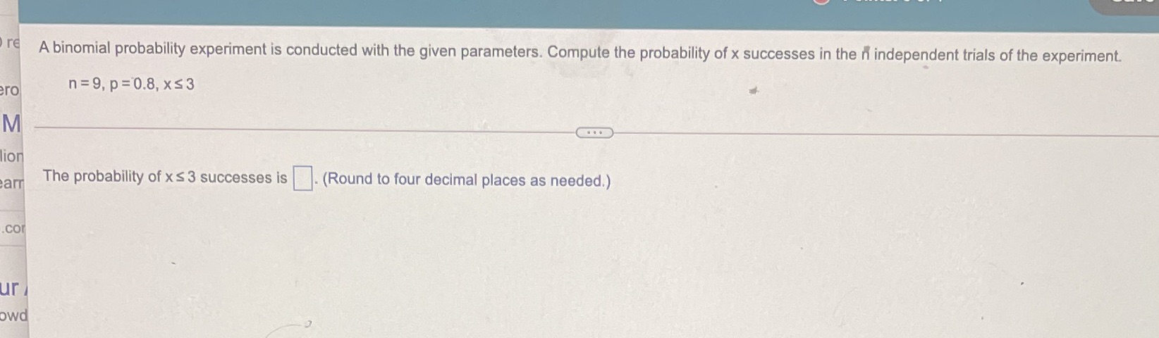 Compute the probability of x successes in the n independent trials of