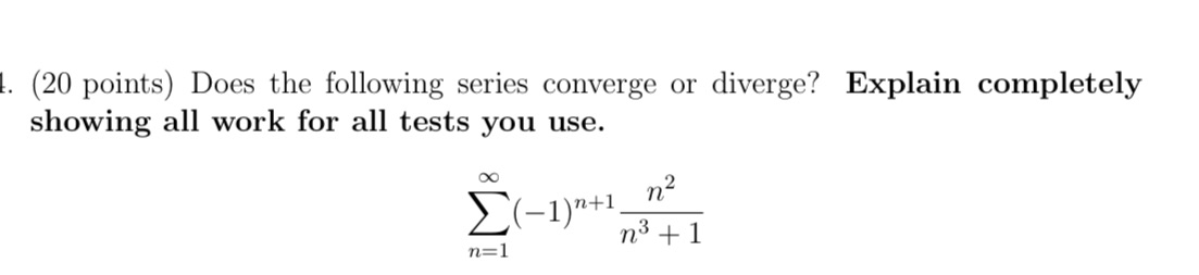  I need help show work. Thanks! l. (20 points) Does the