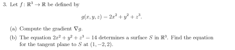 z) = 2x2 + + 23. (a) Compute the gradient Vg. (b)