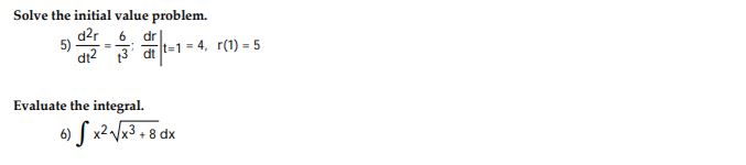  Please solve with work. Solve the initial value problem. der 6