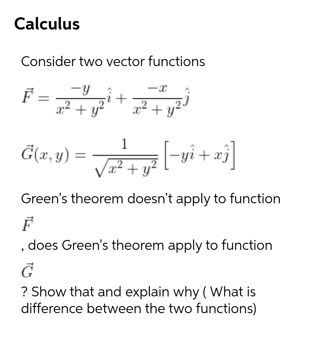  Please provide Handwritten answer Calculus Consider two vector functions F =