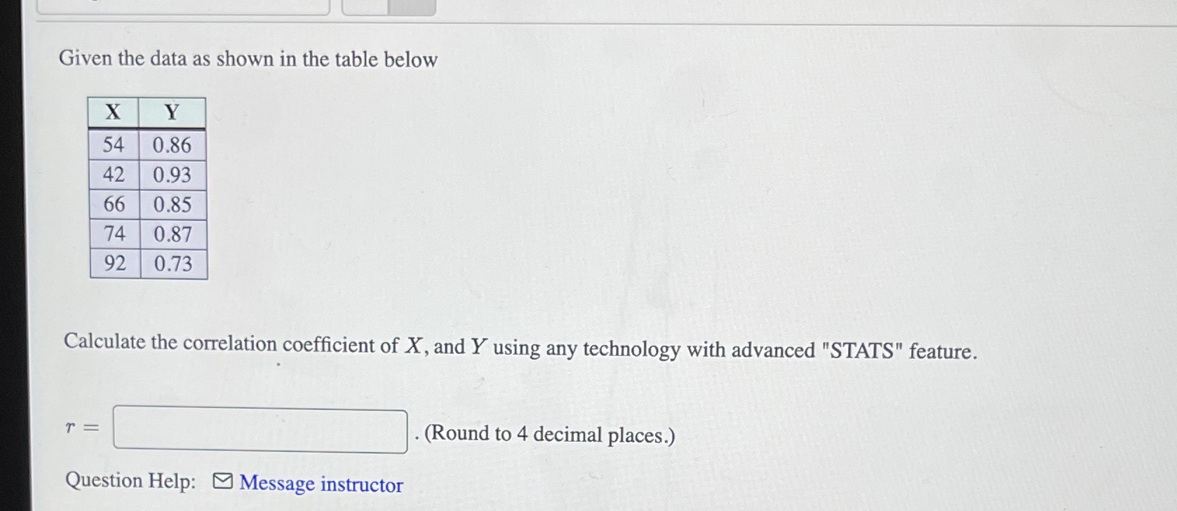  Given the data as shown in the table below X Y