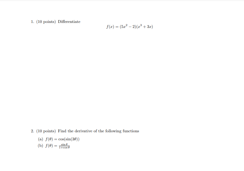  Please solve: 1. (10 points) Differentiate f(x) = (512 -2)(x3 +