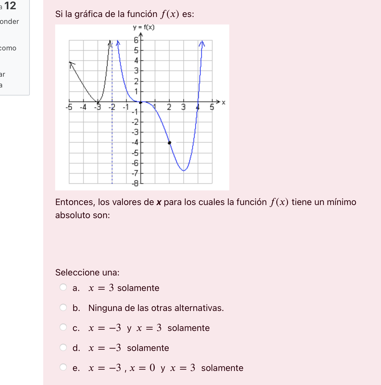 2 Entonces, los valores de x para los cuales la funcin f(x)