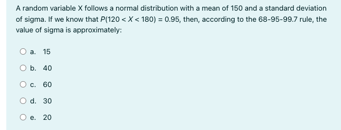  A random variable X follows a normal distribution with a mean