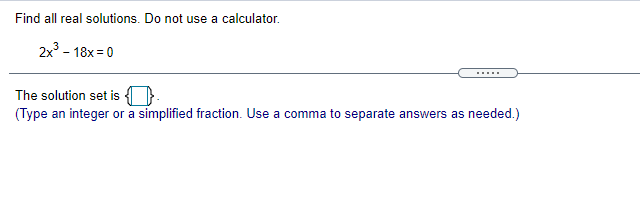 please solve Find all real solutions. Do not use a calculator.