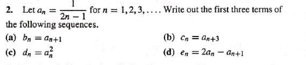 the first three terms of 2n - 1 the following sequences. (a)